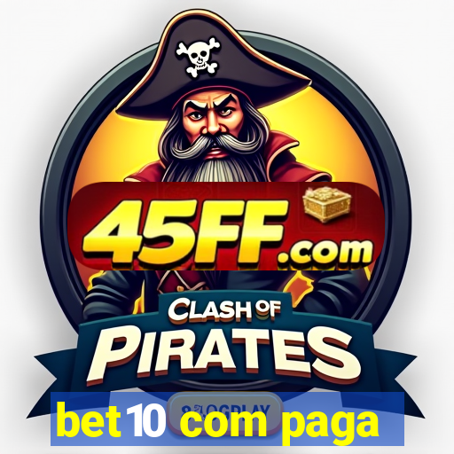 bet10 com paga